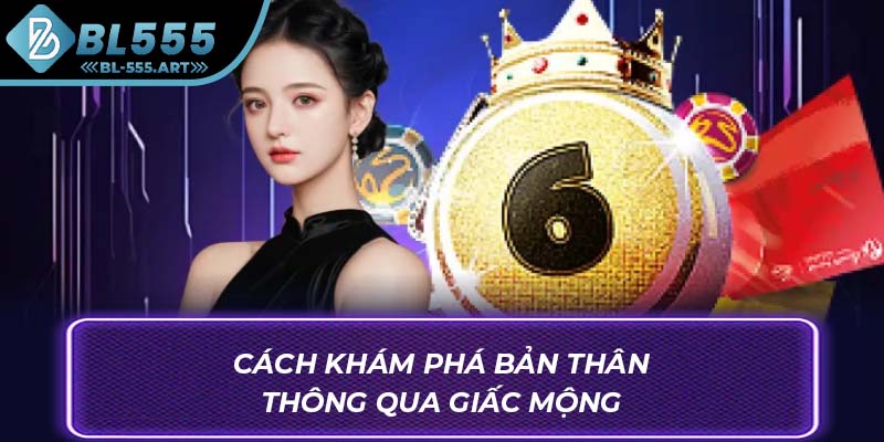 Cách khám phá bản thân thông qua giấc mộng